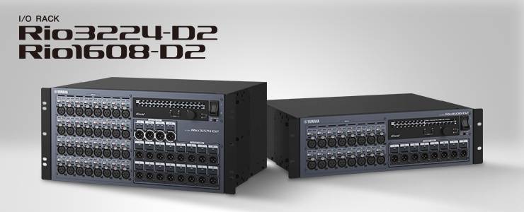 全新 Rio3224-D2 和 Rio1608-D2 Dante I/O 接口箱全面升级音质、可靠性以及可视化体验